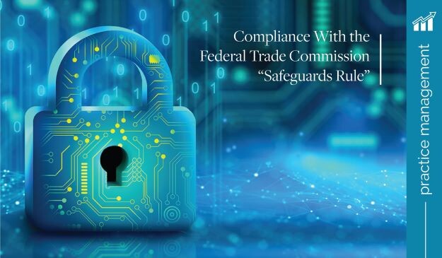 Compliance with the federal trade commission safeguards rule